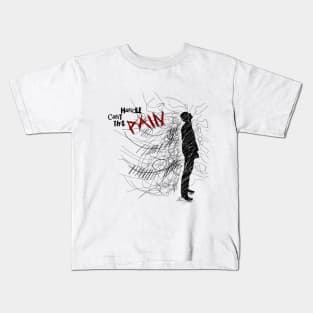 Can't Handle This Pain II Kids T-Shirt